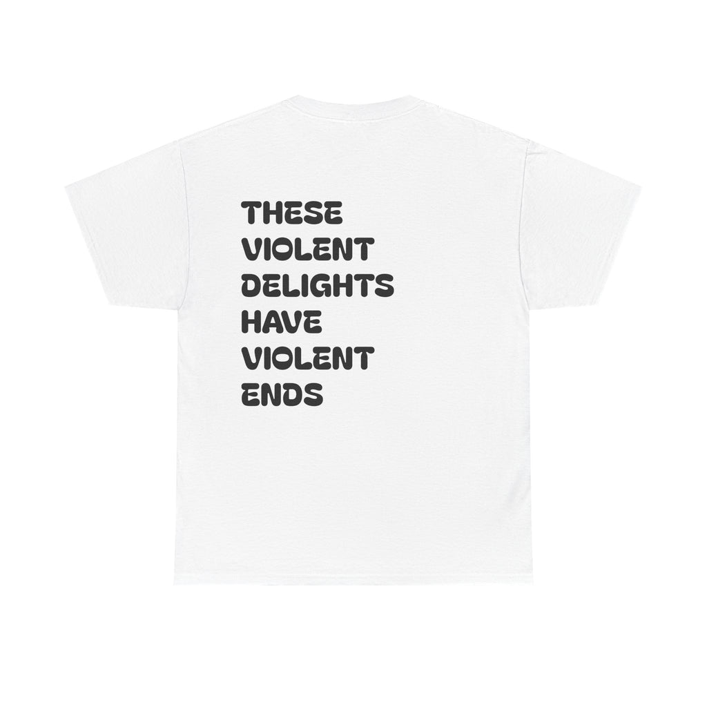 Violent Delights Tee