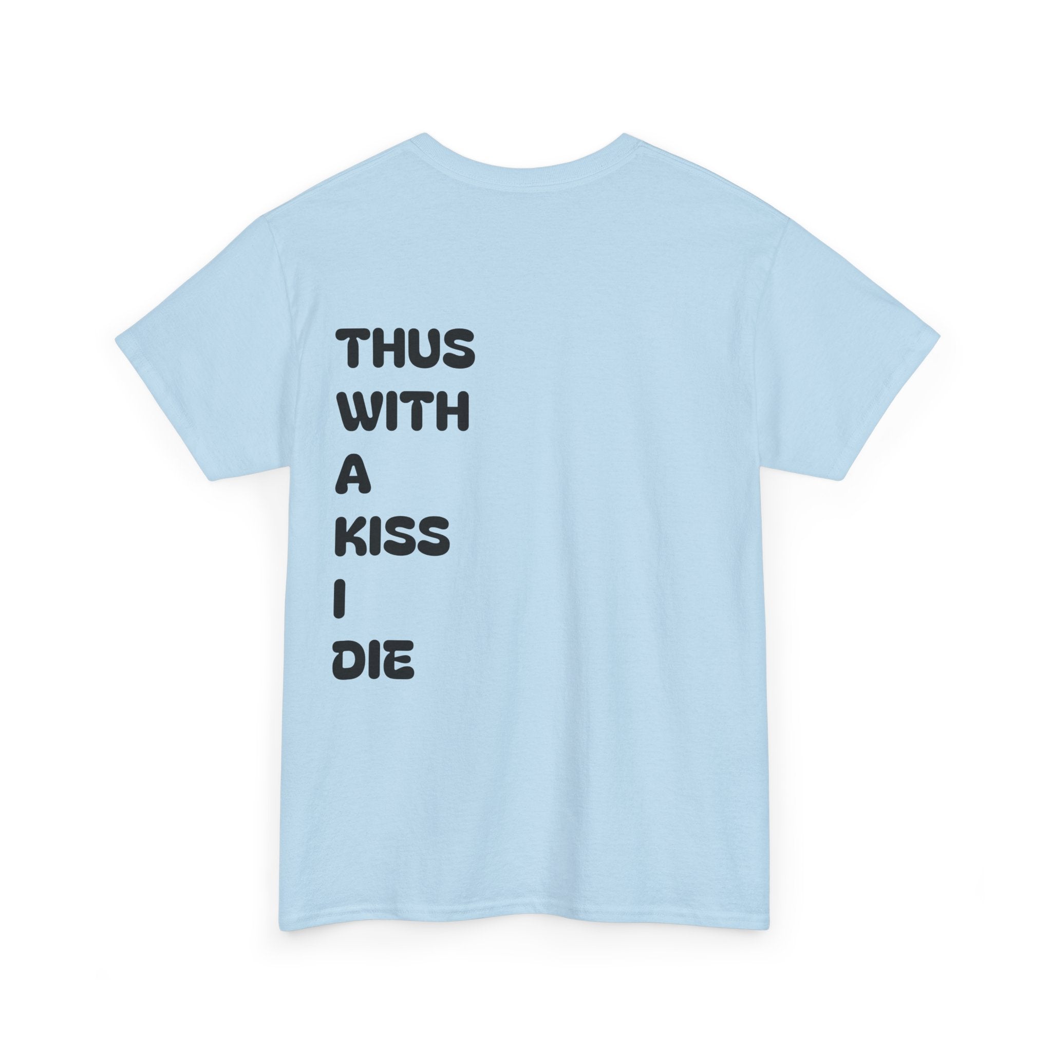 With a Kiss Tee
