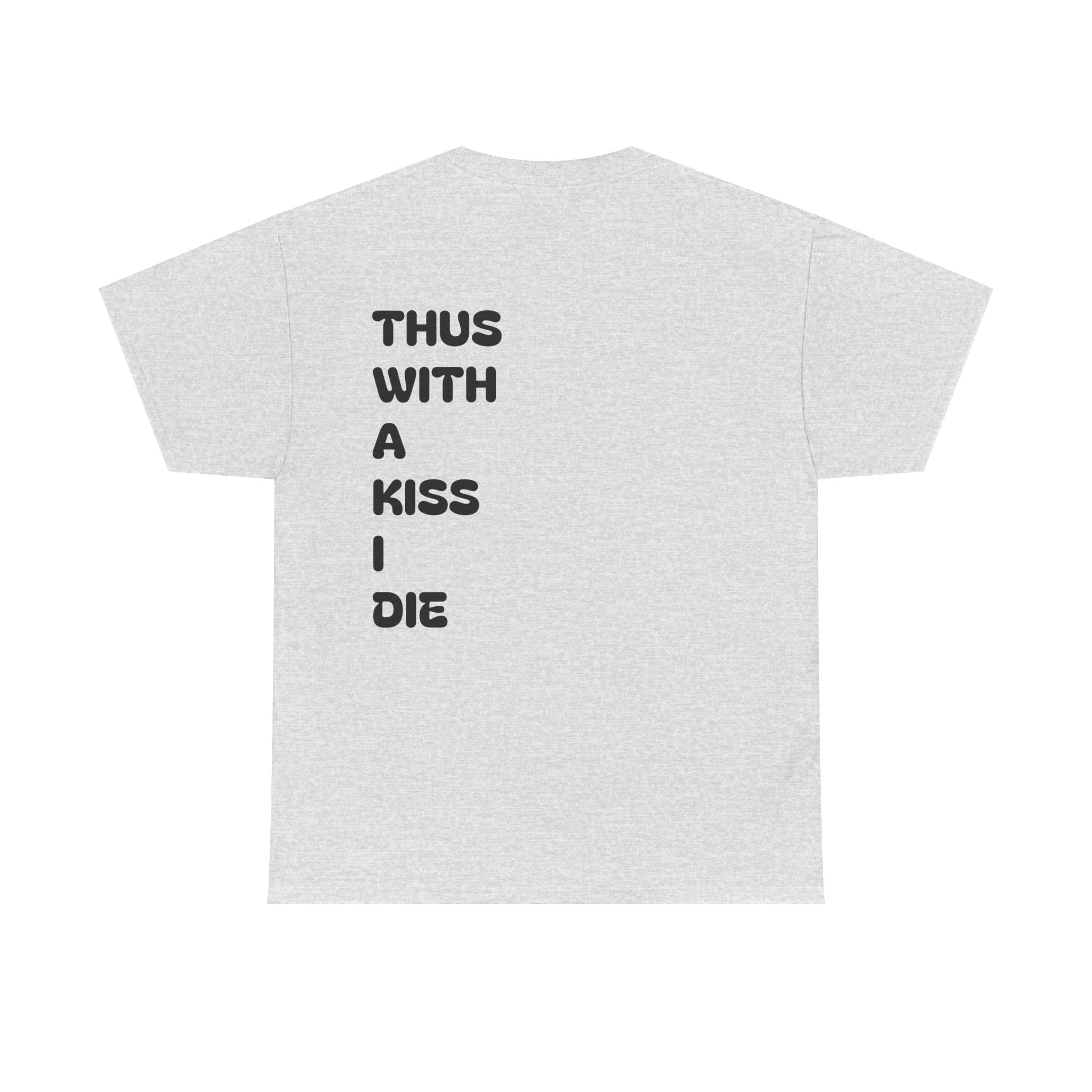 With a Kiss Tee