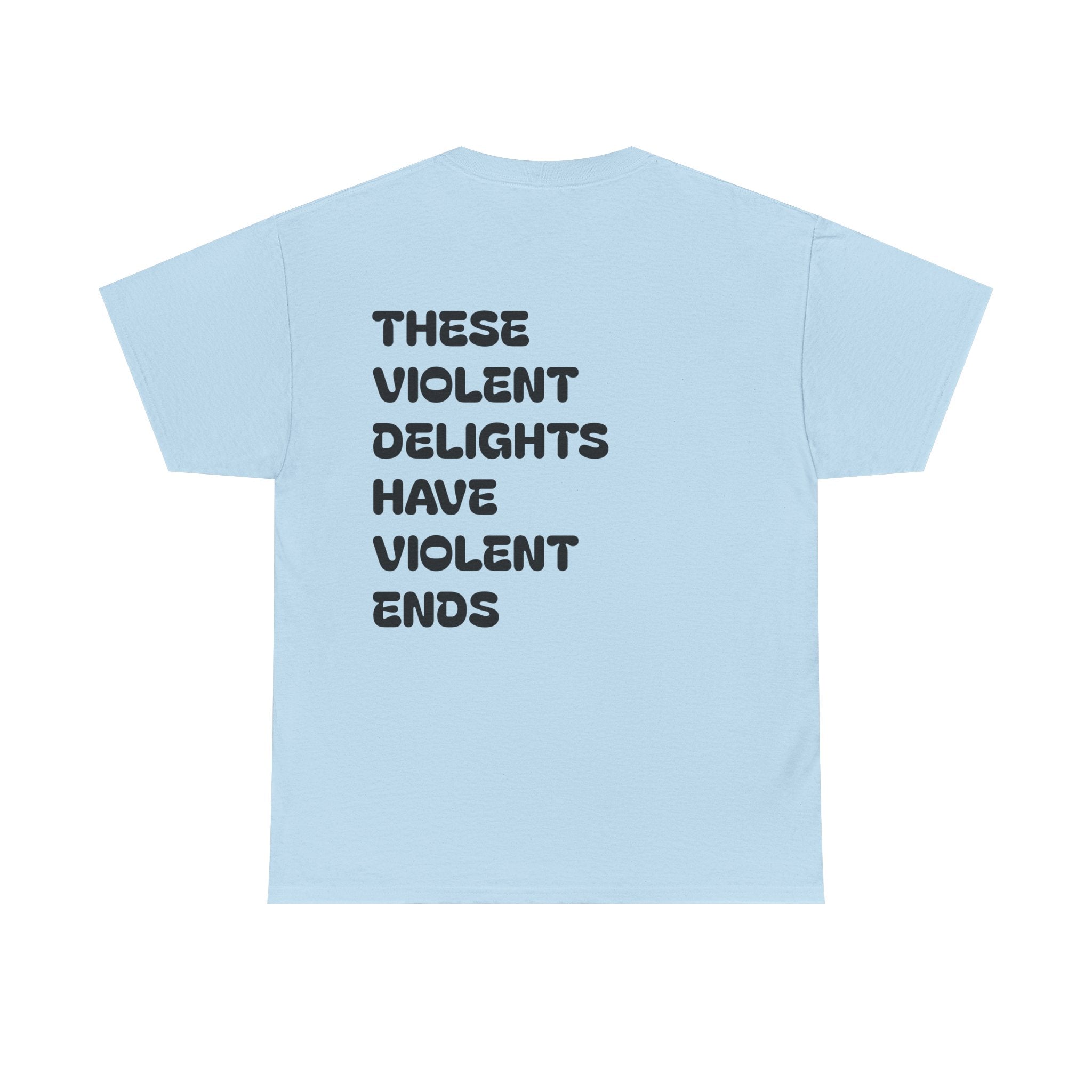 Violent Delights Tee