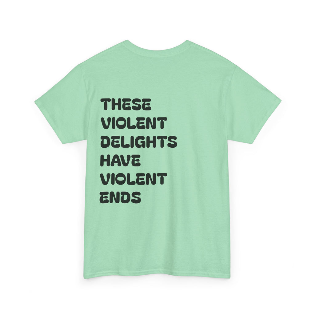 Violent Delights Tee