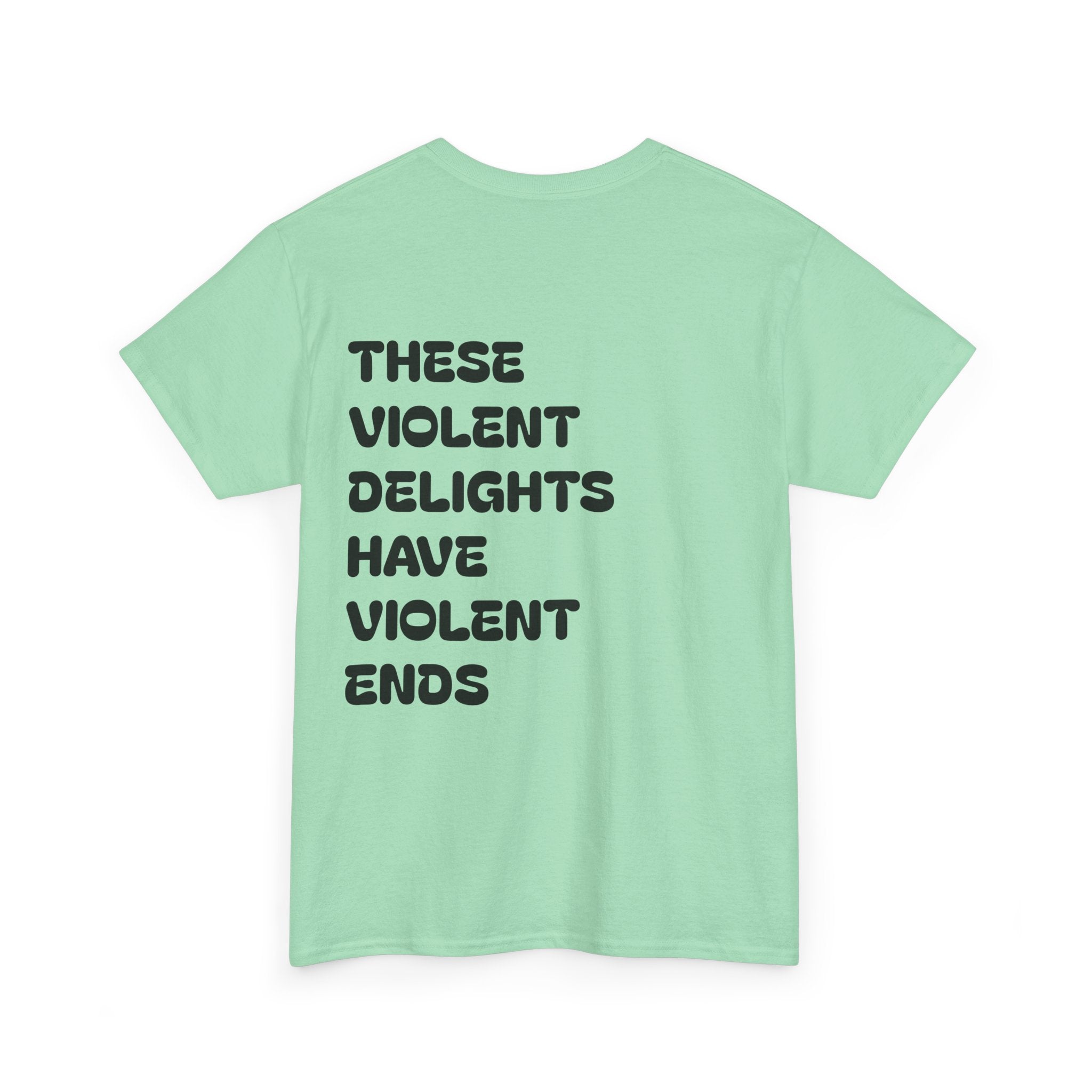 Violent Delights Tee