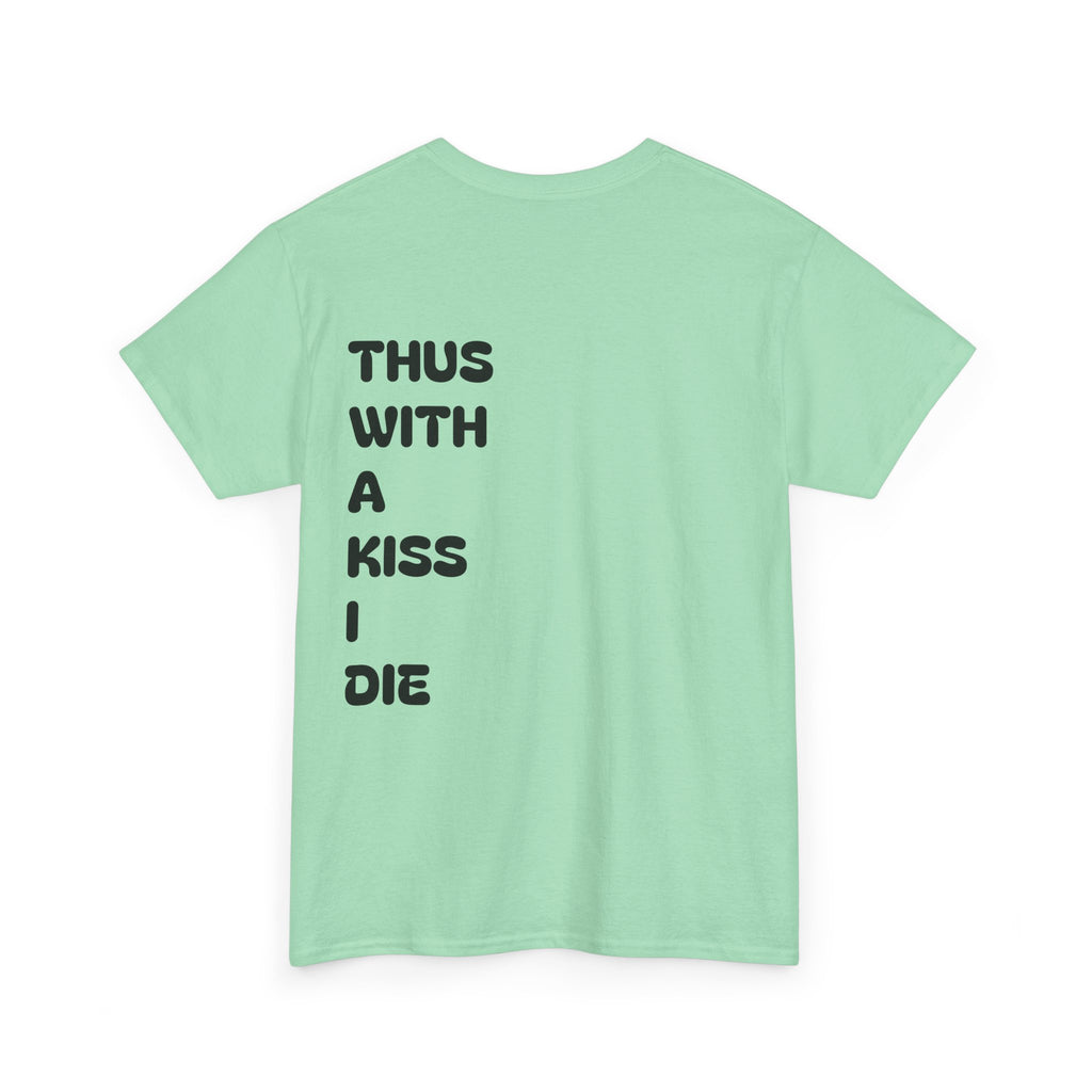 With a Kiss Tee