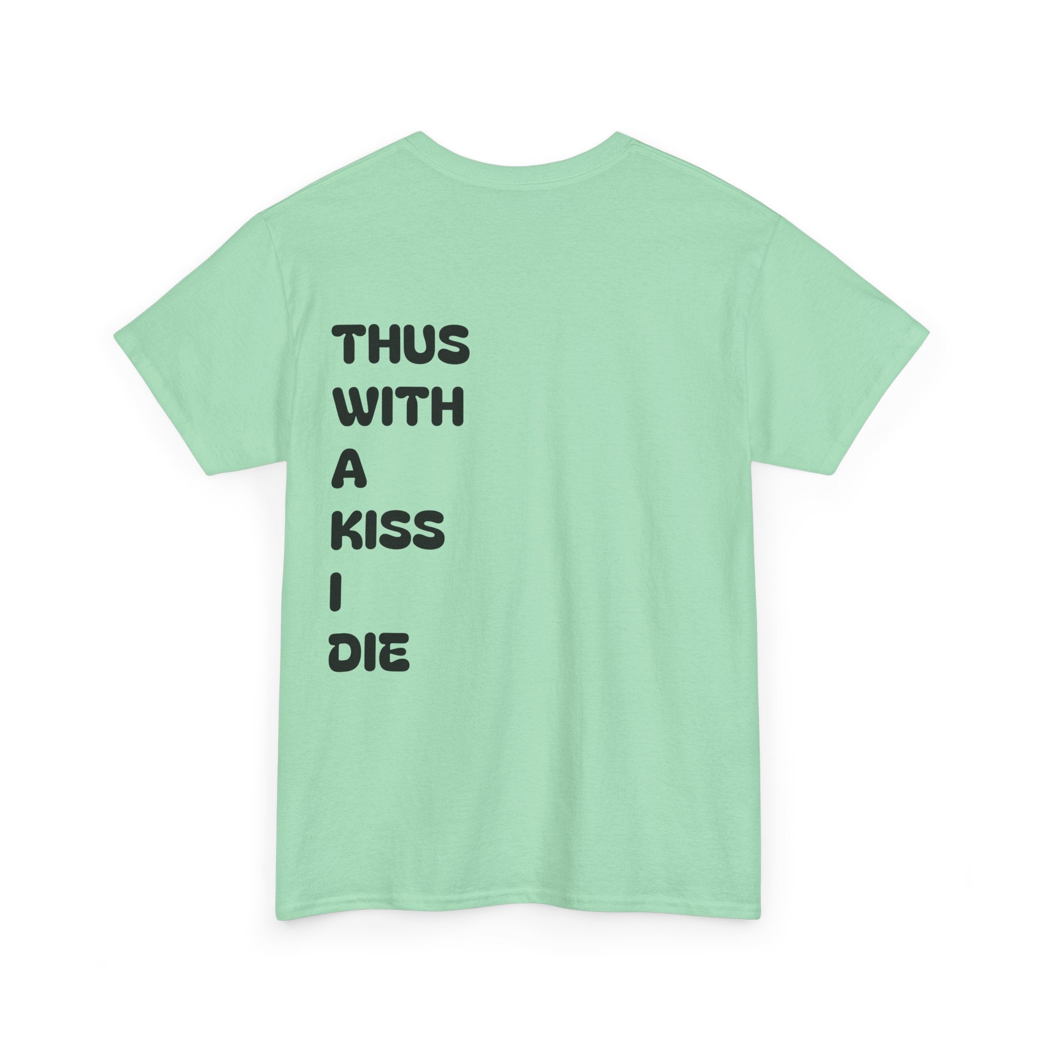With a Kiss Tee