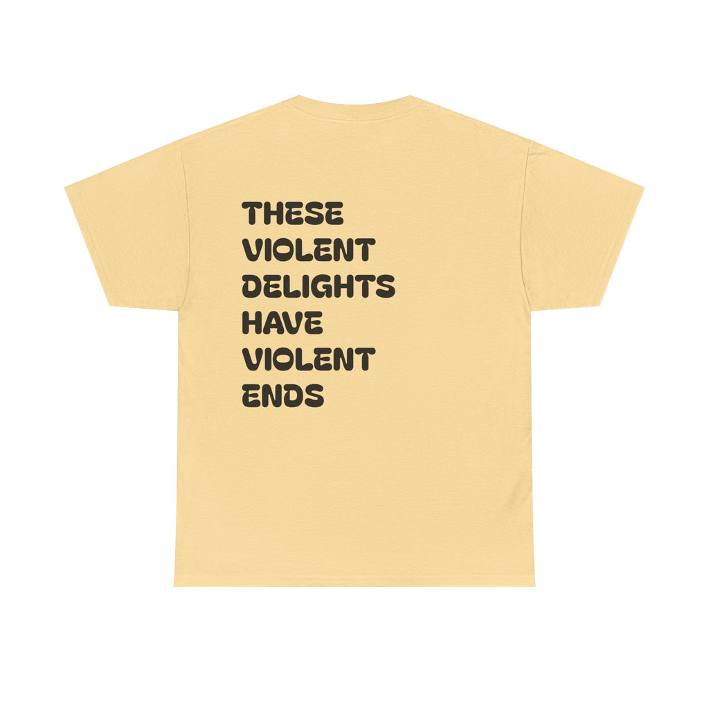 Violent Delights Tee