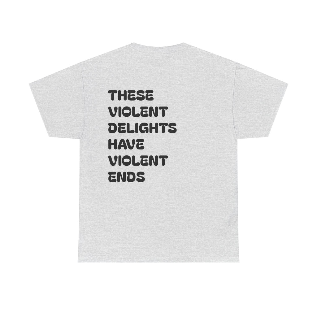 Violent Delights Tee