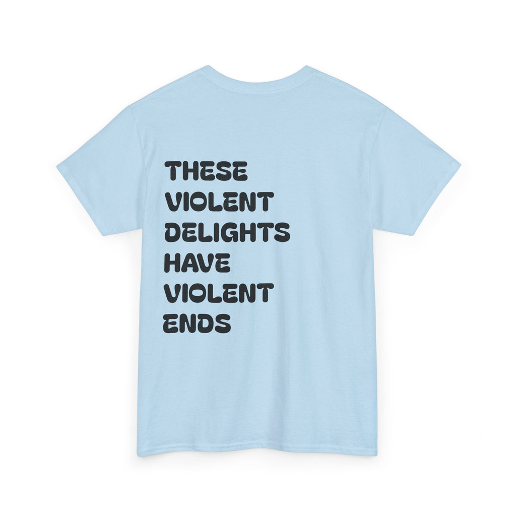 Violent Delights Tee