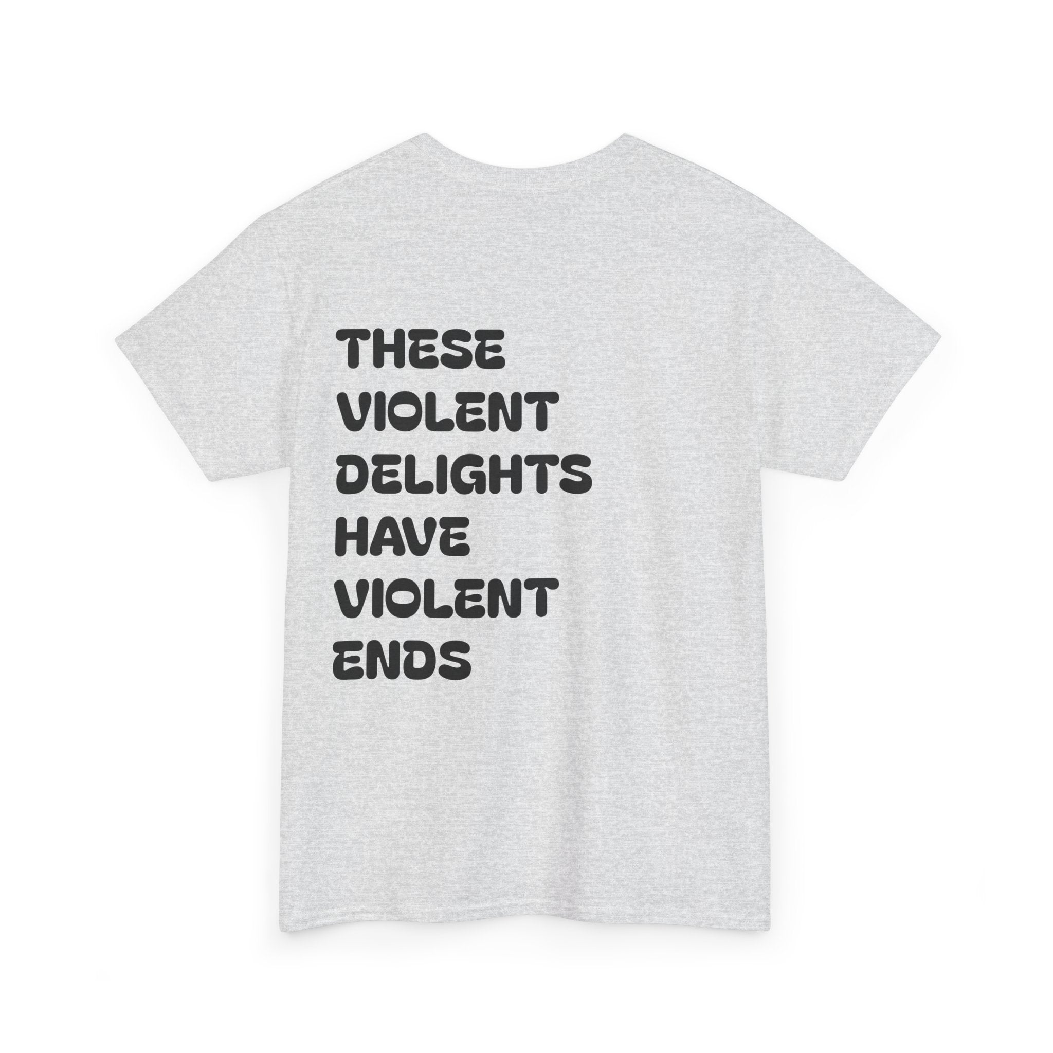 Violent Delights Tee